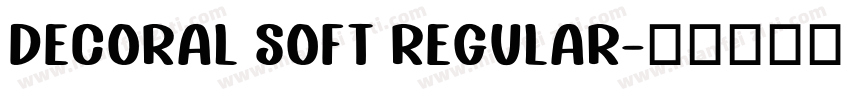 Decoral Soft Regular字体转换